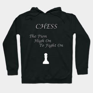 Chess Slogan - The Pion Hoodie